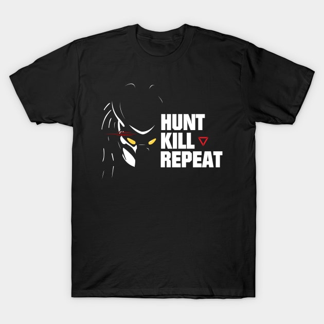 Hunt, Kill, Repeat - PREDATOR T-Shirt by DoubleDu